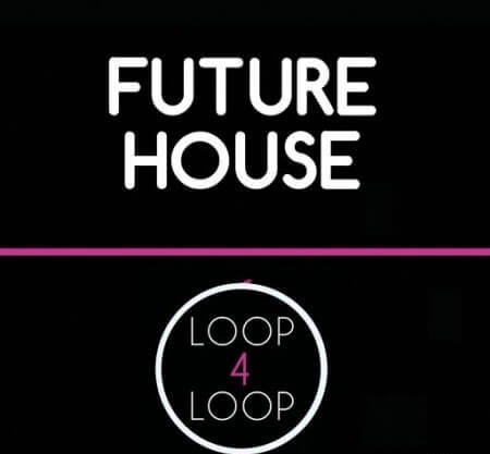 Loop 4 Loop Future House WAV